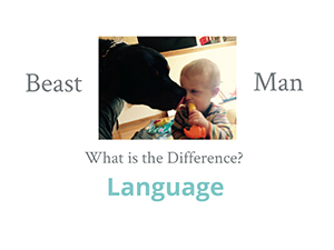 Beast, Man - What is the Difference? Language