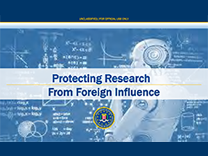 Protecting Research from Foreign Influence, Espionage, and Intellectual Property Theft | 2021