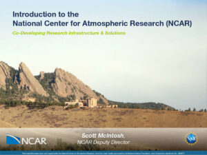 Introduction to the National Center for Atmospheric Research (NCAR)