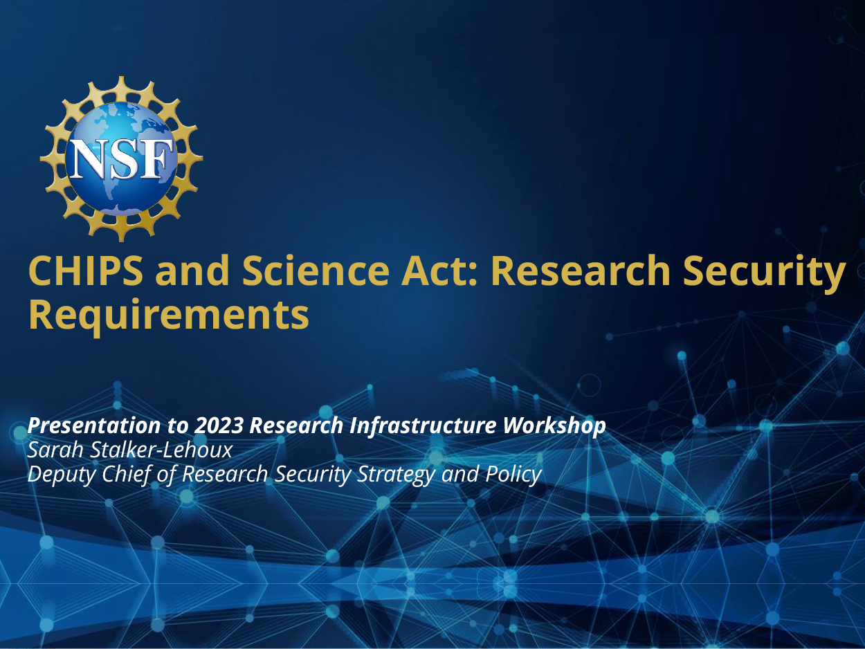 CHIPS and Science Act: Research Security Requirements - NSF Research ...